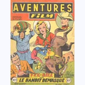 Aventures Film : n° 24, Tex BILL : Le bandit démasqué