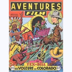 Aventures Film : n° 25, Tex BILL : Les voleurs du Colorado