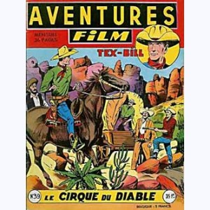 Aventures Film : n° 39, Tex BILL : Le cirque du Diable