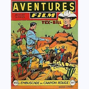 Aventures Film : n° 42, Tex BILL : L'embuscade du Canyon Rouge
