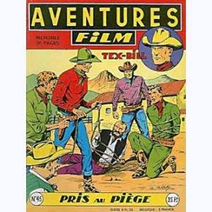 Aventures Film : n° 45, Tex BILL : Pris au piège