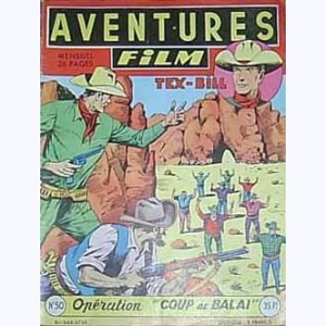 Aventures Film : n° 50, Tex BILL : Opération "coup de balai"