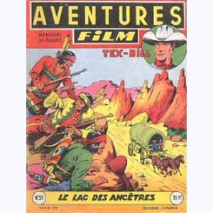 Aventures Film : n° 51, Tex BILL : Le lac des ancêtres