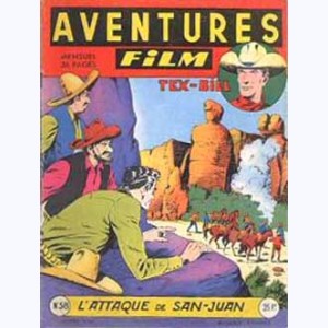 Aventures Film : n° 58, Tex BILL : L'attaque de San-Juan