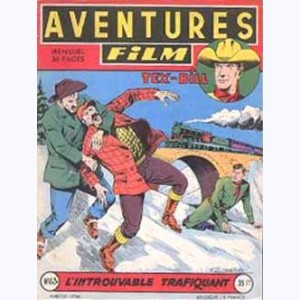Aventures Film : n° 63, Tex BILL : L'introuvable trafiquant