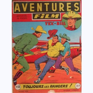 Aventures Film : n° 68, Tex BILL : Toujours les Rangers !