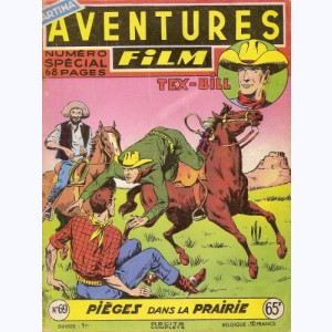 Aventures Film : n° 69, SP : Tex BILL : Pièges dans la prairie