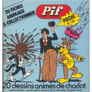 Pif Poche : n° 130, 20 dessins animés de Charlot