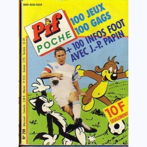 Pif Poche : n° 298, 100 infos Foot avec J.-P. Papin