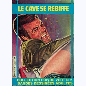 Collection Poivre Vert : n° 6, Le cave se rebiffe