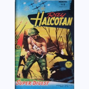 Ray Halcotan : n° 2, Guerre froide