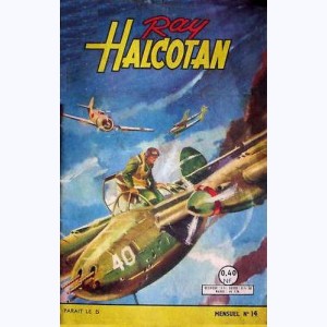 Ray Halcotan : n° 14, Raid sans escale