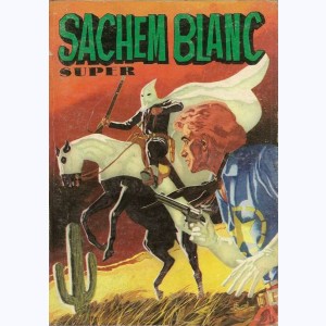 Sachem Blanc (Album) : n° 1, Recueil Super (01, 02, 03)