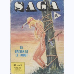 Saga : n° 6, Le baiser et le fouet