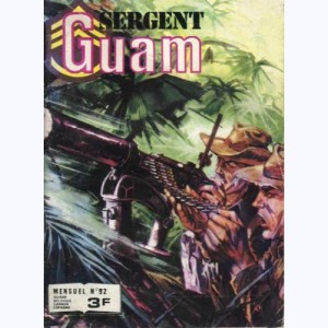Sergent Guam : n° 92, Un coup de folie