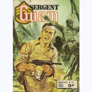 Sergent Guam : n° 97, Prisonniers de la haine