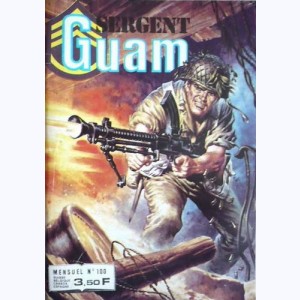 Sergent Guam : n° 100, La furie des dieux
