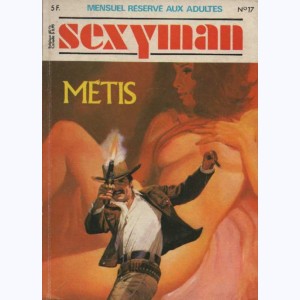 Sexyman : n° 17, Métis