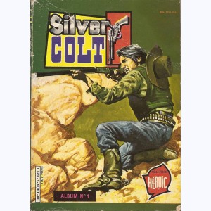 Silver Colt (3ème Série Album) : n° 1, Recueil 1