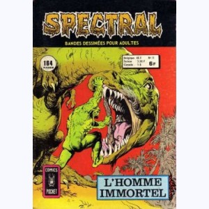 Spectral : n° 11, Le monstre des marais : L'homme immortel