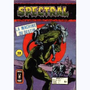 Spectral (2ème Série) : n° 1, Le monstre des marais : La machine du destin