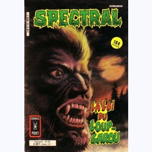 Spectral (2ème Série) : n° 23, La loi du loup-garou