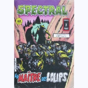 Spectral (2ème Série) : n° 24, Le maître des loups