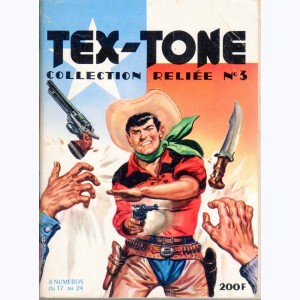 Tex Tone (Album) : n° 3, Recueil 3 (17, 18, 19, 20, 21, 22, 23, 24)