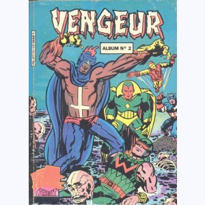 Vengeur (3ème Série Album) : n° 2, Recueil 2 (04, 05, 06)