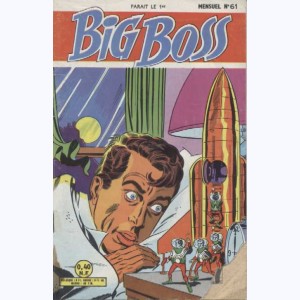 Big Boss : n° 61, Dépanneur interplanétaire ...