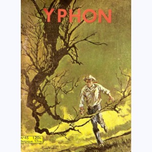 Yphon : n° 45, Trahison western