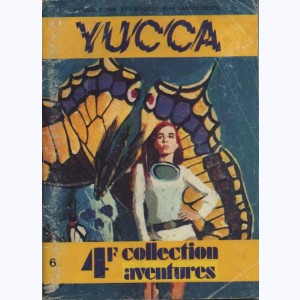 Yucca : n° 6, Les rescapés