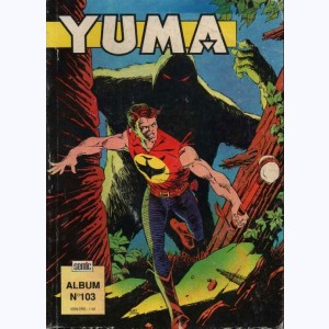 Yuma (Album) : n° 103, Recueil 103 (360, 361, 362)