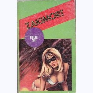 Zakimort (3ème Série Album) : n° 1, Recueil 1 (01, 02, 03)