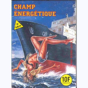 EF Série Verte : n° 134, Champ énergétique