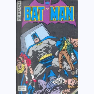 Batman Poche : n° 14, L'homme qui allait à reculons