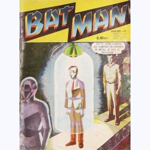 Bat Man : n° 6, Prisonniers de l'usine des robots