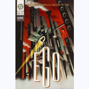Batman Collection Hors-Série : n° 16, Ego