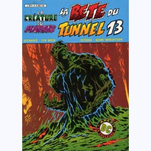 La Créature du Marais : n° 4, La Bête du tunnel 13