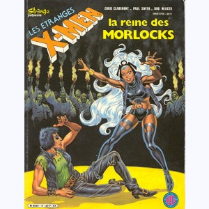 Les Etranges X-Men : n° 9, La reine des Morlocks
