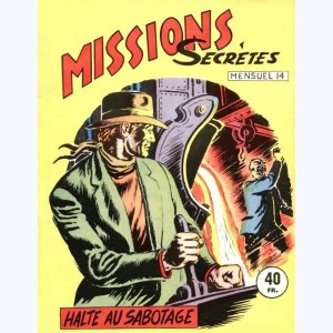 Missions Secrètes : n° 14, Halte au sabotage !