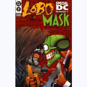 Spécial DC : n° 1, Lobo vs The Mask