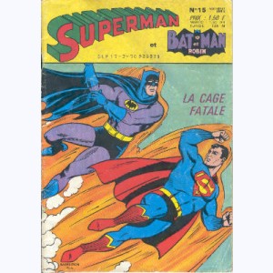 Superman et Bat-Man et Robin : n° 15, La cage fatale