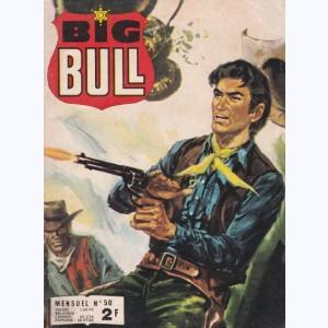Big Bull : n° 50, Un héritage dangereux