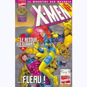 X-Men (Le Magazine des Mutants) : n° 11, Le retour fulgurant du fléau !
