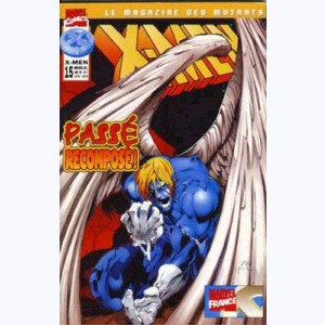 X-Men (Le Magazine des Mutants) : n° 15, Passé recomposé