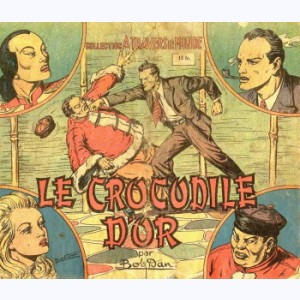 A Travers Le Monde : n° 12, Le crocodile d'or