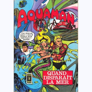 Aquaman (2ème Série) : n° 5, Quand disparaît la mer