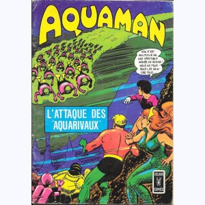 Aquaman (2ème Série) : n° 6, L'attaque des Aquarivaux