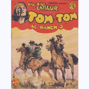 Big Bill le Casseur : n° 76, Tom-Tom : Le ranch 3